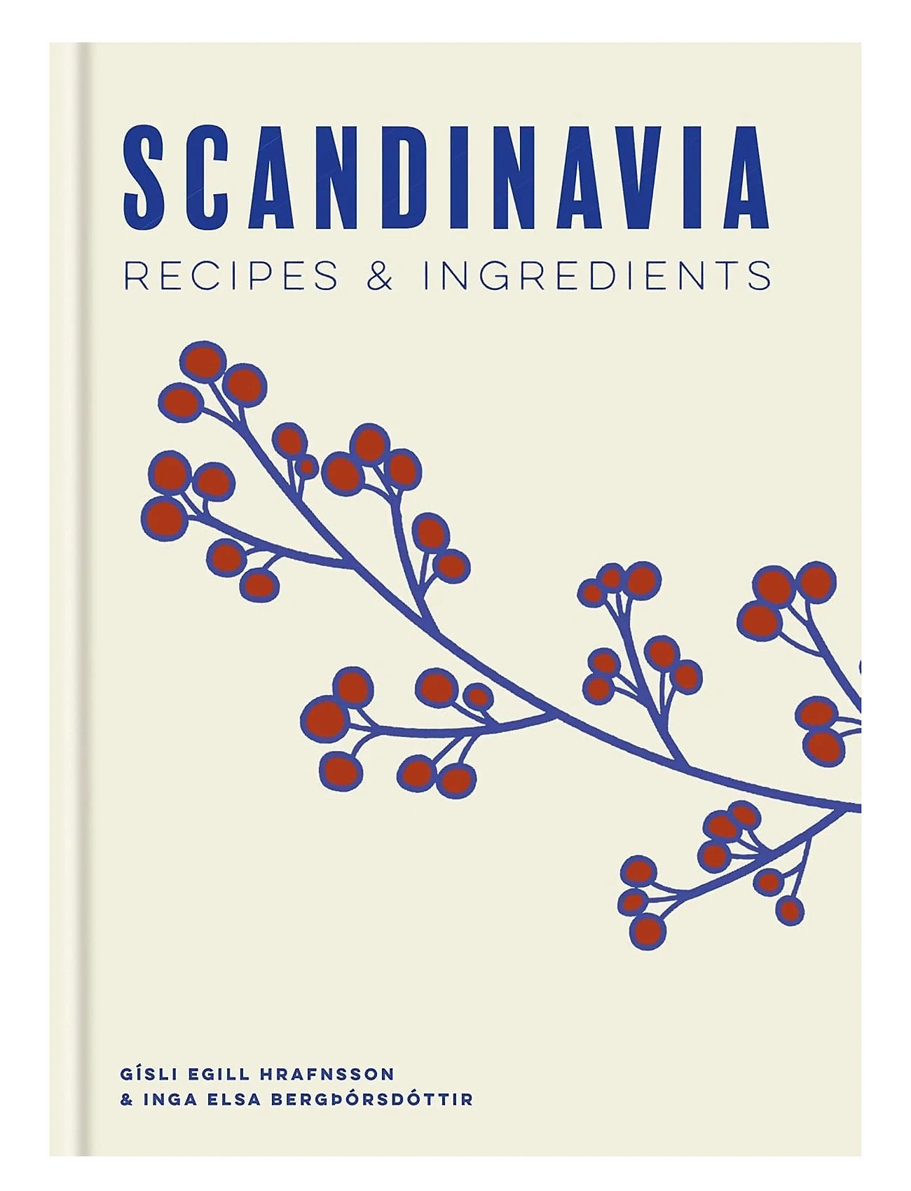 New Mags Scandinavia - Recipes And Ingredients, One Size, Cream, Dekoration > Bøger, Unisex