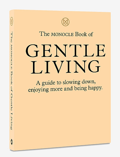 The Monocle Book of Gentle Living - books - light orange