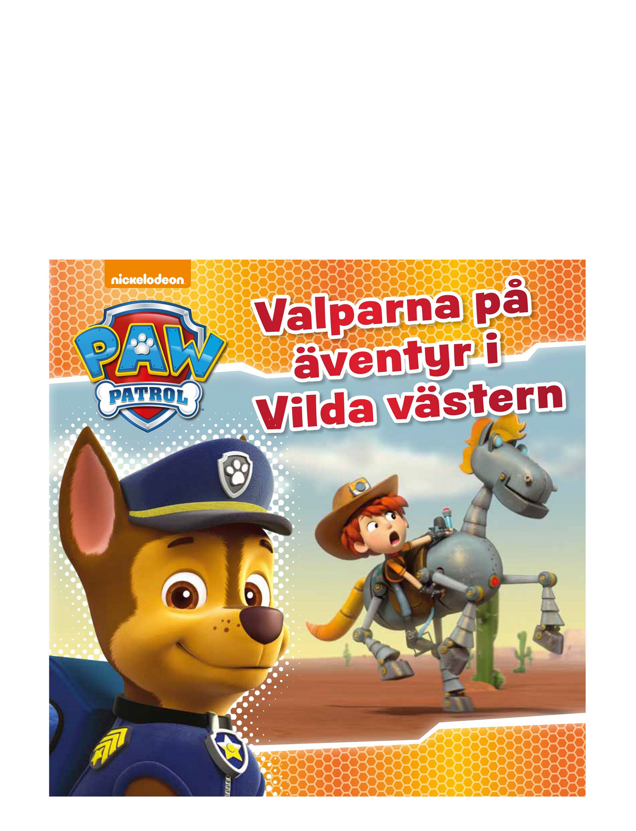 Paw Patrol: Valparna På Äventyr I Vilda Västern Toys Baby Books Story Books Multi/patterned TUKAN